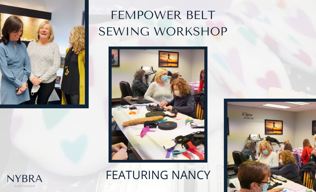 NYBRA Plastic Surgery of Long Island, New York's femPower Belt Sewing Workshop Feature with patient Nancy.