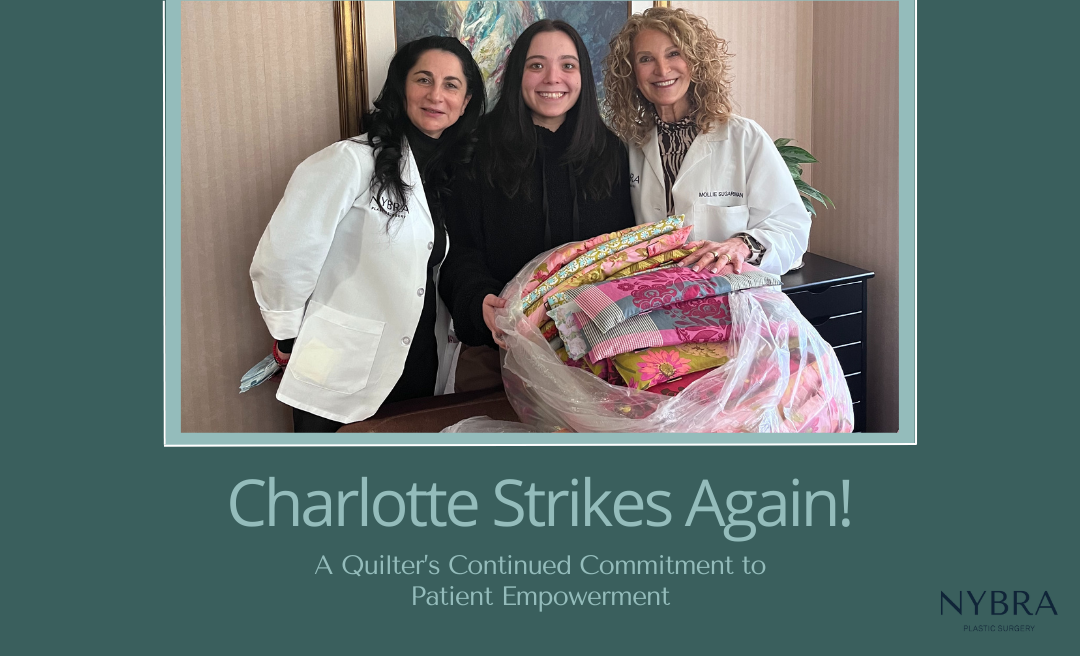 NYBRA Plastic Surgery's nurse Bella, patient Charlotte's niece and Mollie Sugarman with sewn quilts for patients.