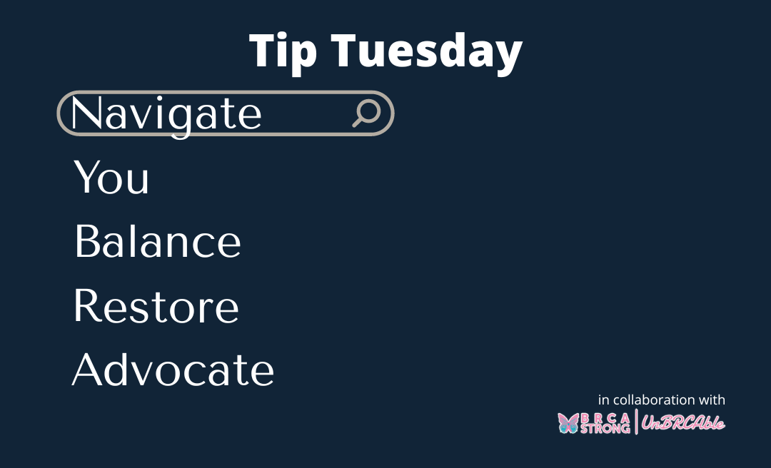 NYBRA Plastic Surgery in collaboration with BRCAStrong's Tip Tuesdays for Breast Cancer Awareness Month: Navigate, You, Balance, Restore and Advocate