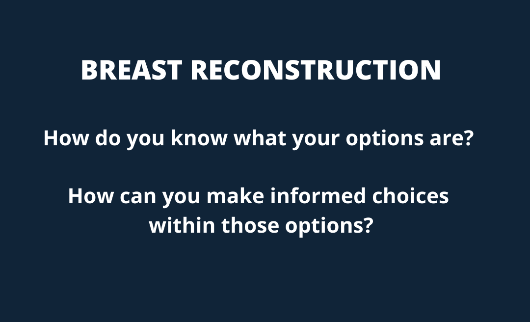 Blue color box with Breast Reconstruction questions on options available.