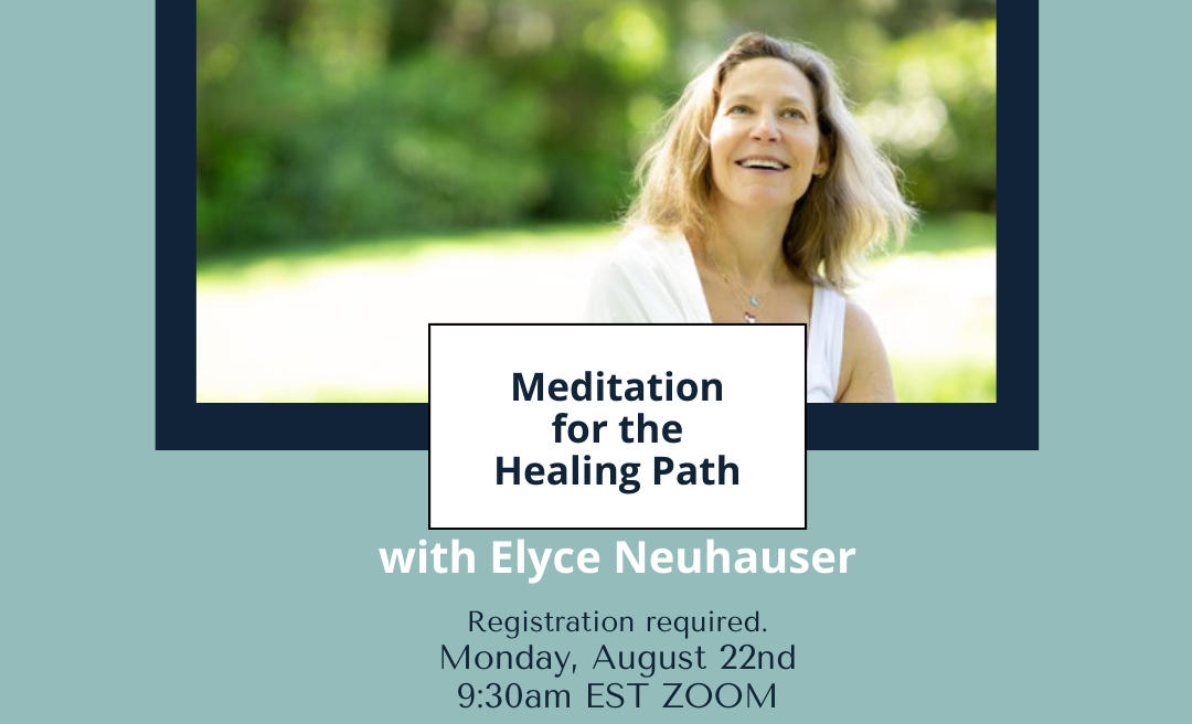 Patient Empowerment Program August Be Informed Lecture with Elyce Neuhauser: Meditation for the Healing Path