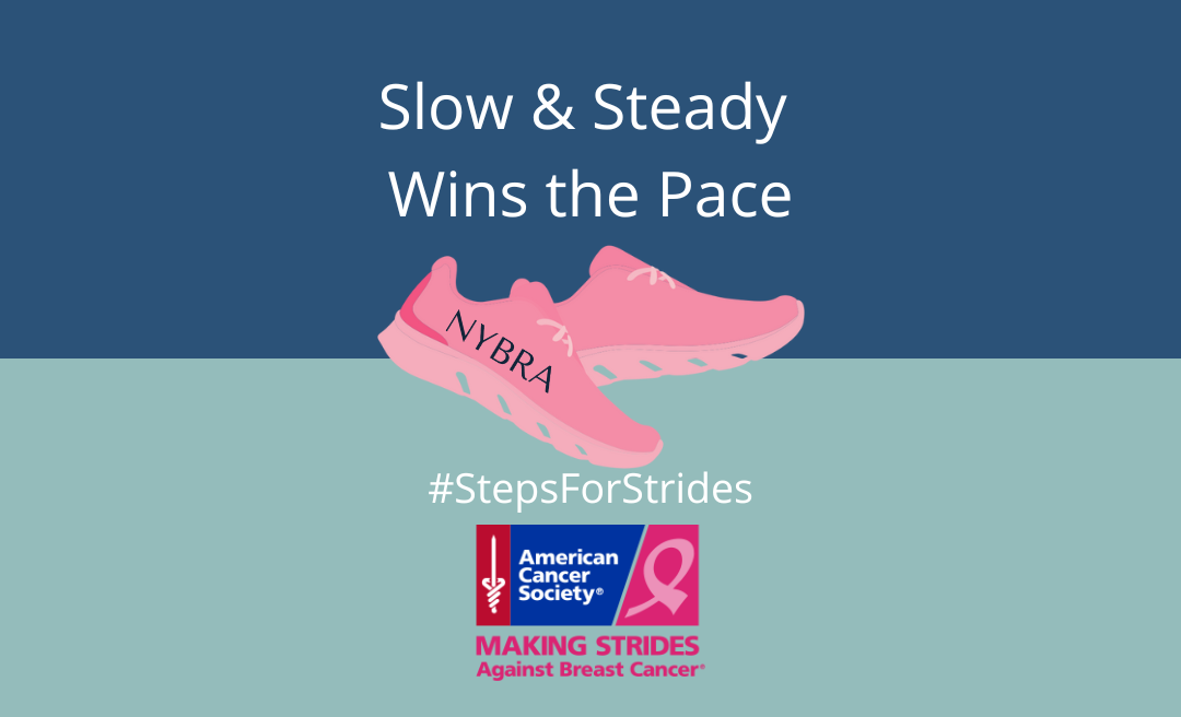 Steps for Strides Week 5: Slow and Steady