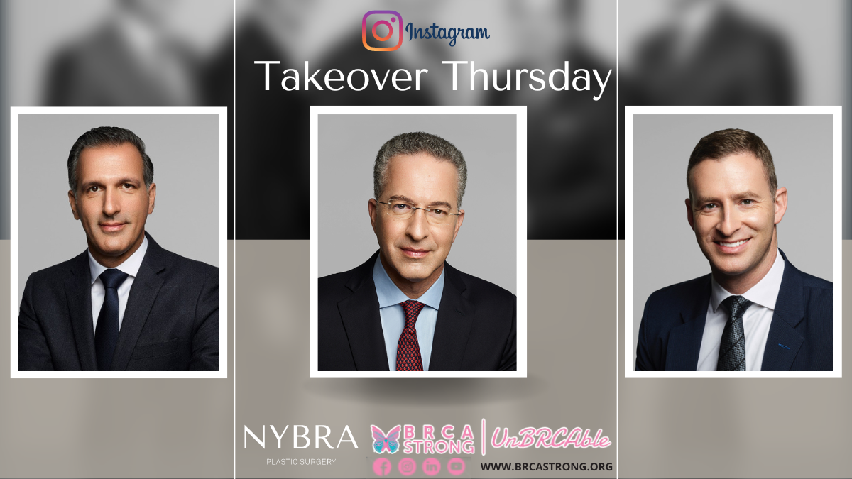 NYBRA Plastic Surgery's Takeover Thursday collaboration with BRCAStrong on Instagram with Dr. David Light, Dr. Ron Israeli and Dr. Jonathan Bank